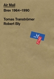 "Air mail - brev 1964-1990" av Tomas Transtr√∂mer