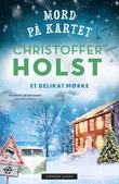 "Et delikat mørke - Mord på kartet 2" av Christoffer Holst