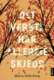 "Det verste har allereie skjedd" av Marta Söderberg