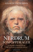 "Nerdrum som oppdrager - et filosofisk forsøk på å forstå Odd Nerdrums kunstneriske univers" av Einar Duenger Bøhn
