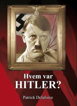 "Hvem var Hitler?" av Patrick Delaforce