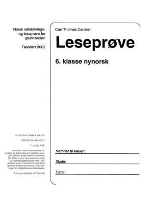 "Leseprøve 6. klasse - norsk rettskrivings- og leseprøve for grunnskolen" av Carl Thomas Carlsten