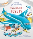 "Hva skjer i flyet?" av Lara Bryan