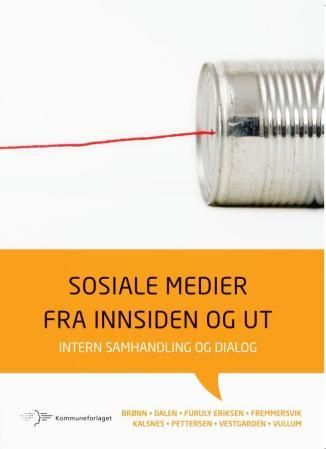 "Sosiale medier fra innsiden og ut - intern samhandling og dialog" av Peggy Simcic Brønn