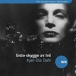 "Siste skygge av tvil" av Kjell Ola Dahl