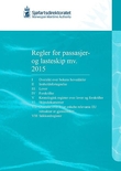 "Regler for passasjer og lasteskip mv. 2015" av Sjøfartsdirektoratet