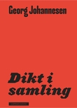 "Dikt i samling" av Georg Johannesen