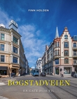 "Bogstadveien - en gate blir til" av Finn Holden