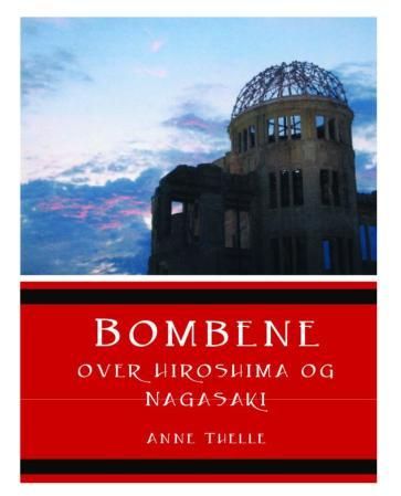 "Bombene over Hiroshima og Nagasaki" av Anne Thelle