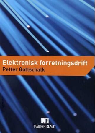 "Elektronisk forretningsdrift" av Petter Gottschalk