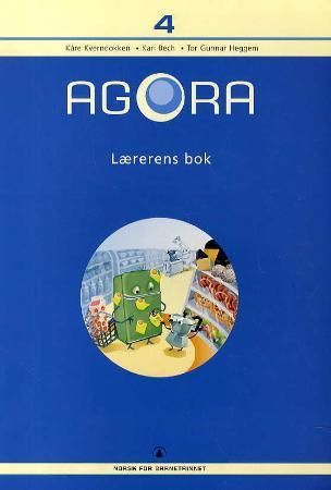 "Agora 4 - lærerens bok : norsk for barnetrinnet" av Kåre Kverndokken