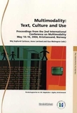"Multimodality - text, culture and use : proceedings from the 2nd International Conference on Multimodality, May 14-16, 2004, Kristiansand, Norway" av Maj Asplund Carlsson