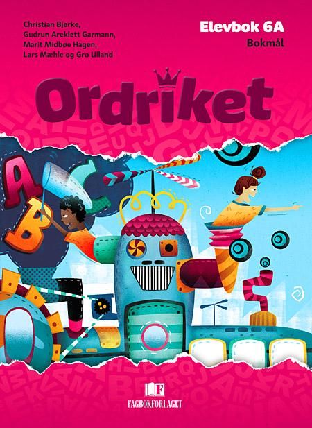 "Ordriket, d-bok - elevbok 6A : norsk for barnetrinnet" av Christian Bjerke