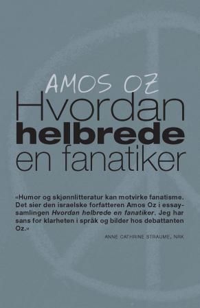 "Hvordan helbrede en fanatiker" av Amos Oz
