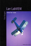 "Lær LabVIEW - trinn for trinn" av Finn Aakre Haugen