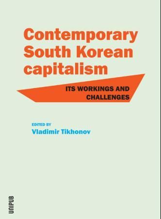 "Contemporary South Korean capitalism - its workings and challenges" av Vladimir Tikhonov