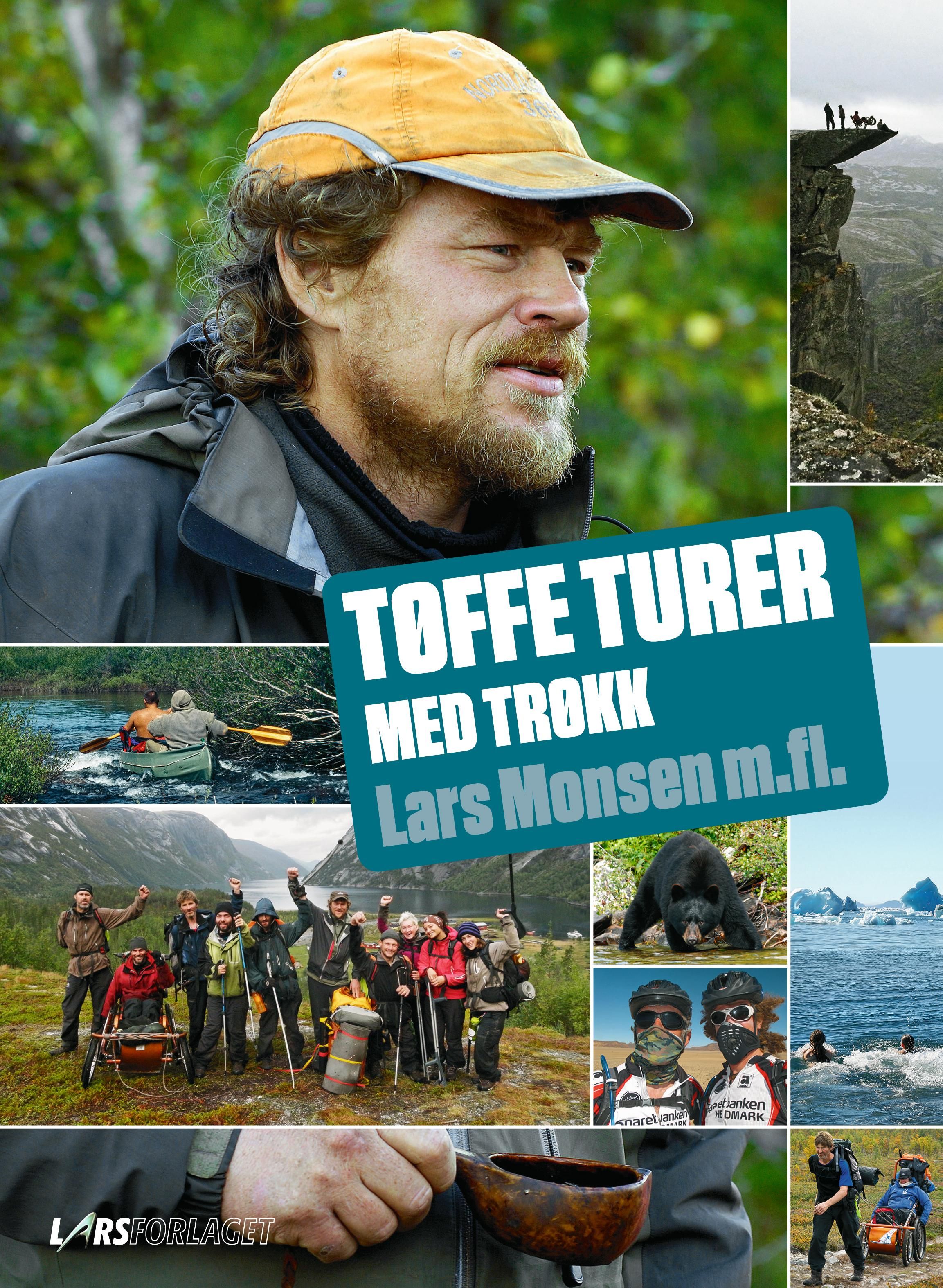 "Tøffe turer med trøkk" av Lars Monsen
