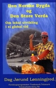 "Den norske bygda og den store verda - om lokal utvikling i ei global tid" av Dag Jørund Lønning