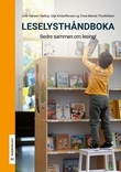"Leselysthåndboka - bedre sammen om lesing!" av Line Hansen Hjellup