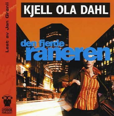 "Den fjerde raneren" av Kjell Ola Dahl