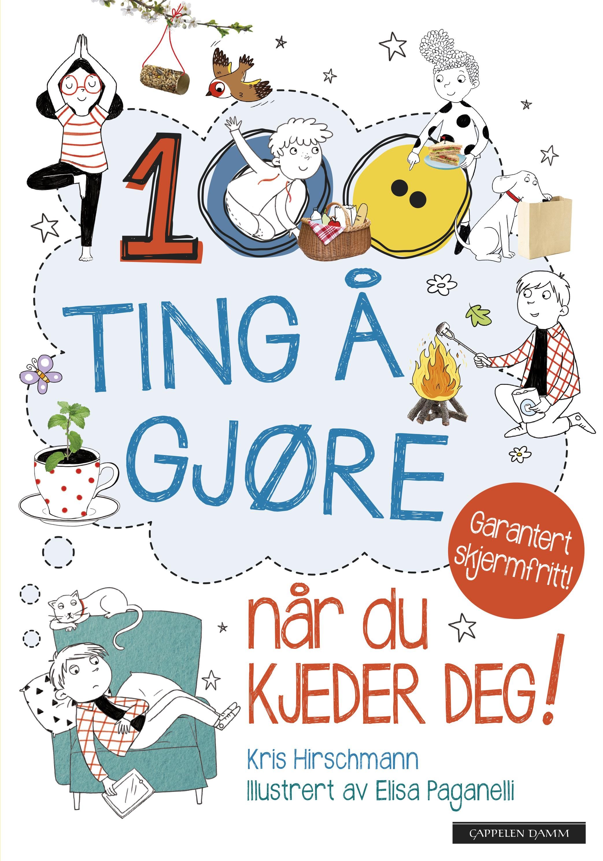 "100 ting å gjøre når du kjeder deg!" av Kris Hirschmann