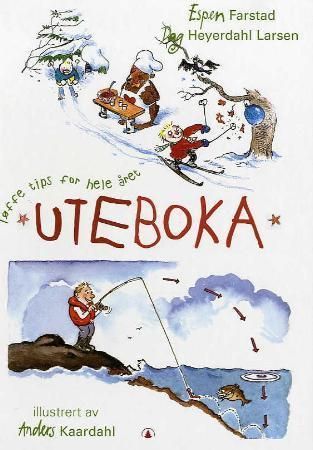 "Uteboka - tøffe tips for hele året" av Espen Farstad