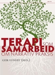 "Terapi som samarbeid om narrativ praksis" av Geir Lundby