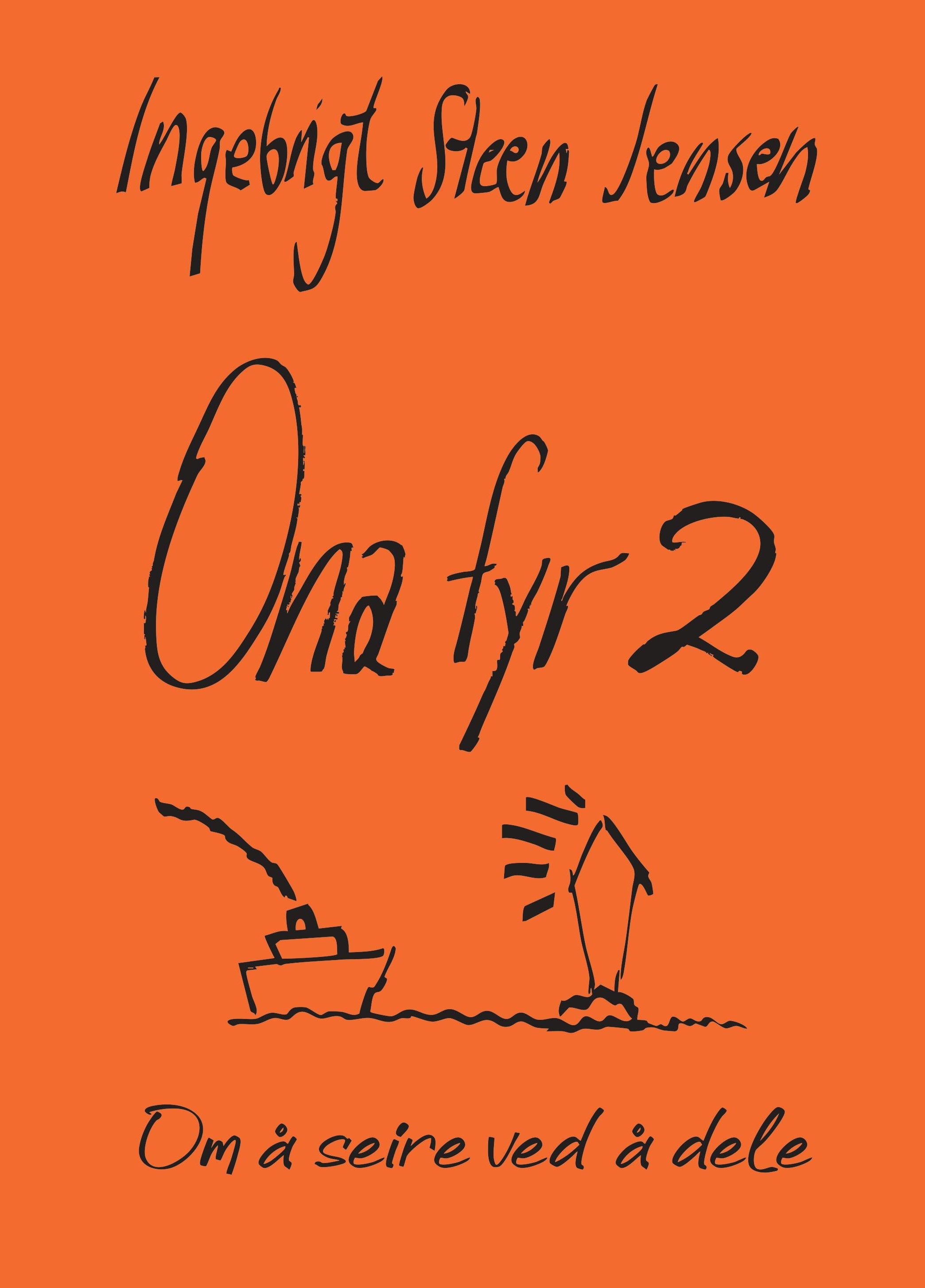 "Ona fyr 2 - om å seire ved å dele" av Ingebrigt Steen Jensen