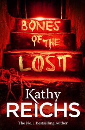 "Bones of the lost" av Kathy Reichs