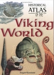 "Historical atlas of the viking world" av Angus Konstam