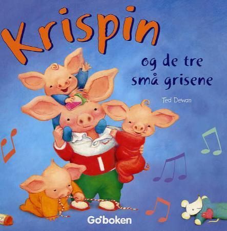 "Krispin og de tre små grisene" av Ted Dewan
