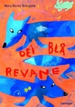 "Dei blå revane" av Mary Bente Bringslid