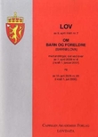 "Lov om barn og foreldre (barnelova) av 8. april 1981 nr. 7 - med endringer, sist ved lover av 7. april 2006 nr. 6 (i kraft 1. januar 2007) og av 16. juni 2006 nr. 20 (i kraft 1. juli 2006)" av Norge