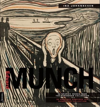 "Edvard Munch - 50 graphic works from the Gundersen collection = 50 grafiske arbeider fra Gundersen collection" av Ina Johannesen