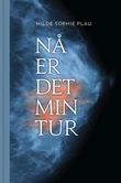 "Nå er det min tur" av Hilde Sophie Plau