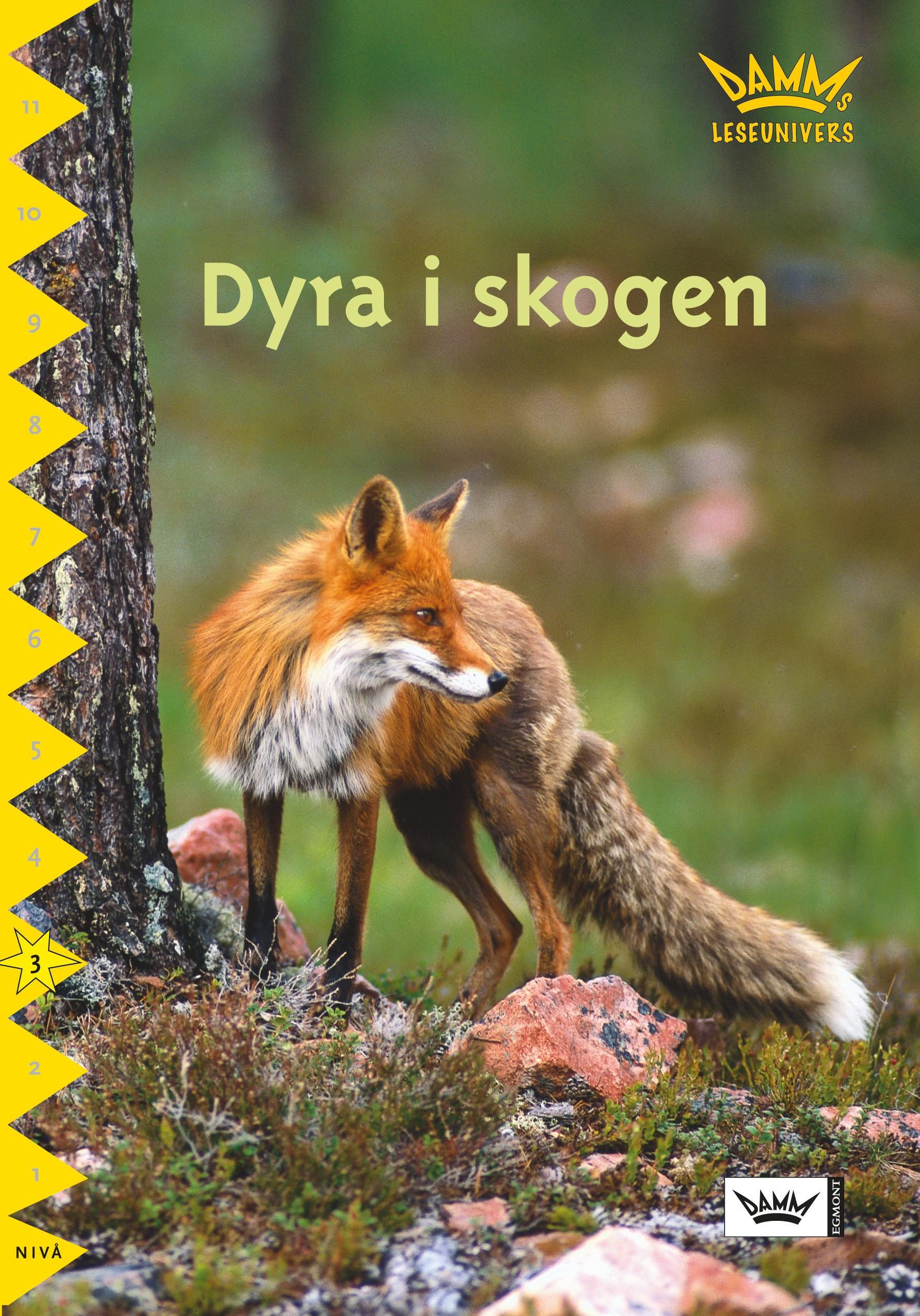"Dyra i skogen - nivå 3" av Birgit Eriksson