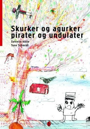 "Skurker og agurker, pirater og undulater" av Sylvelin Vatle