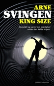 "King size" av Arne Svingen
