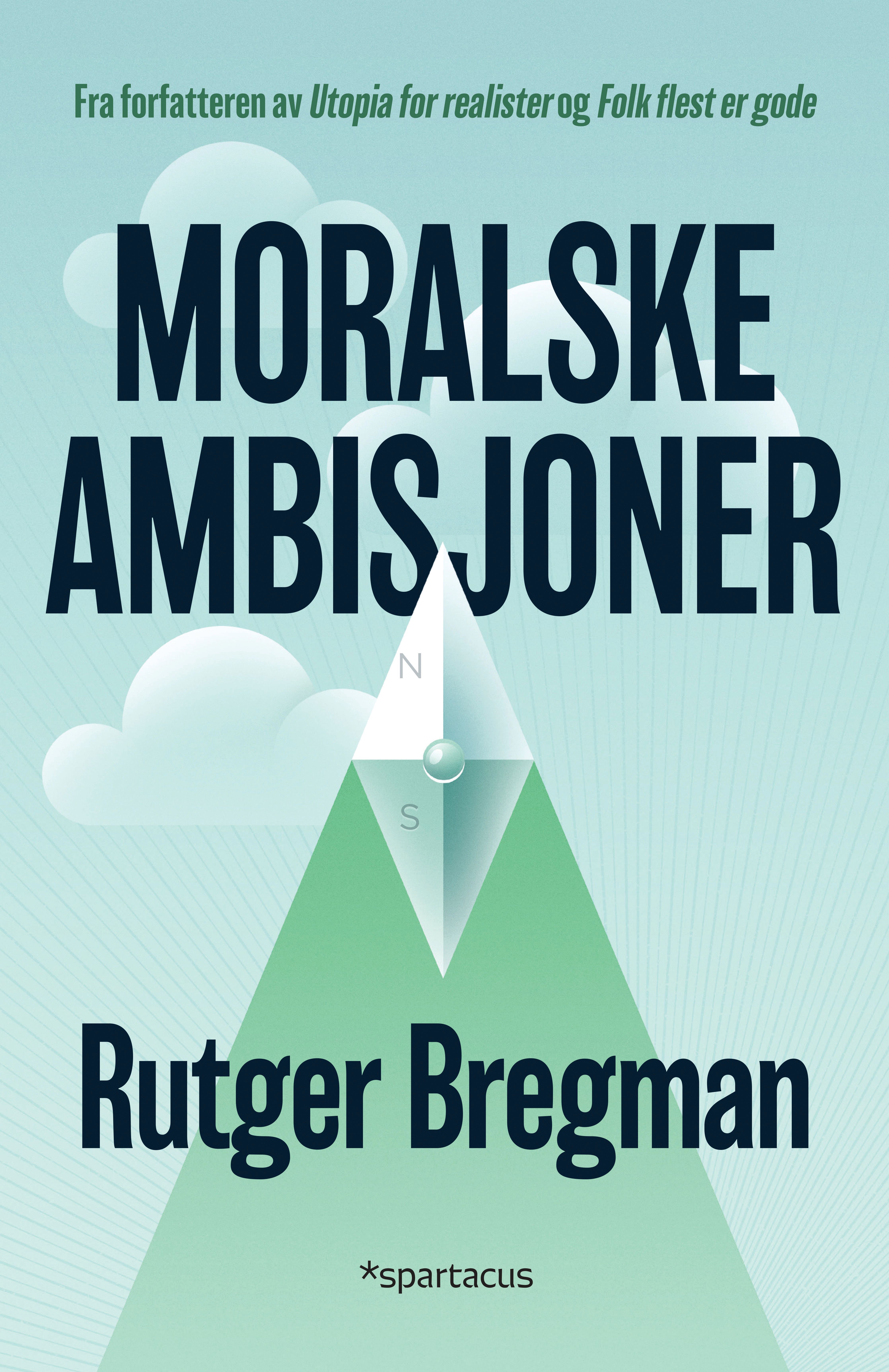 "Moralske ambisjoner" av Rutger Bregman