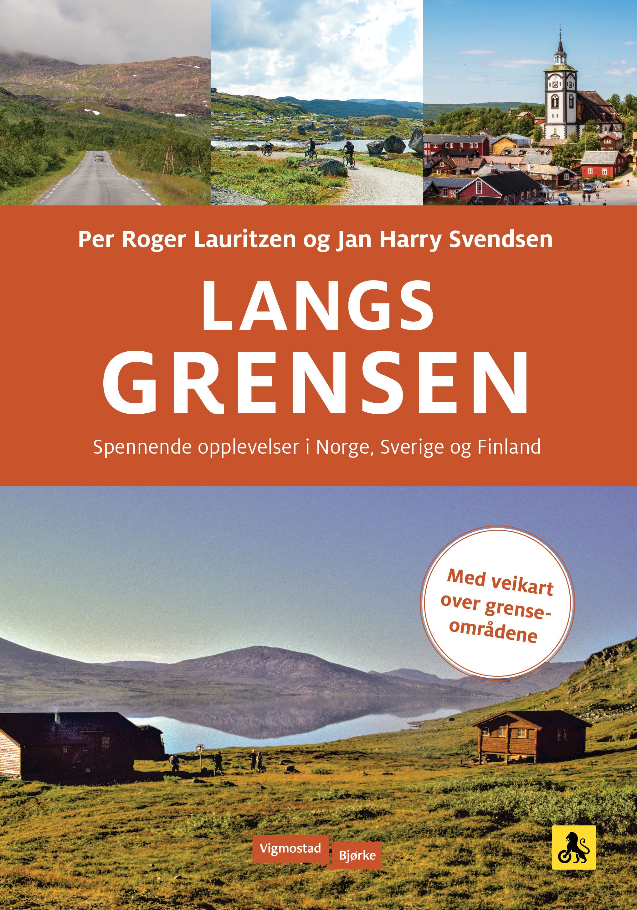 "Langs grensen - spennende opplevelser i Norge, Sverige og Finland" av Per Roger Lauritzen