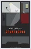 "Sevastopol - tre fortellinger" av Emilio Fraia