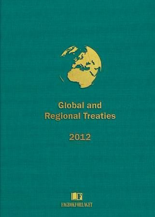 "Global and regional treaties 2012" av Ole Kristian Fauchald