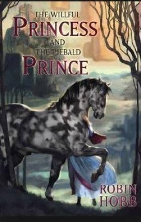 "The wilful princess and the piebald prince" av Robin Hobb