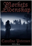 "Mørkets lidenskap" av Caroline Petersen