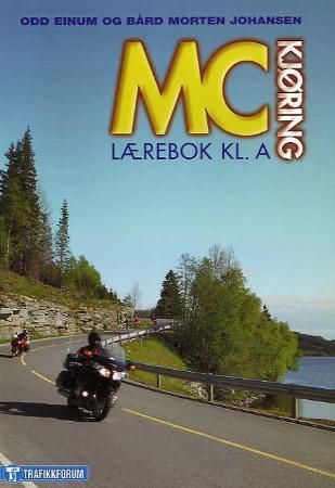 "MC kjøring - lærebok kl. A" av Odd Einum