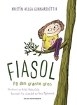 "Fiasol - på den grønne gren" av Kristín Helga Gunnarsdóttir