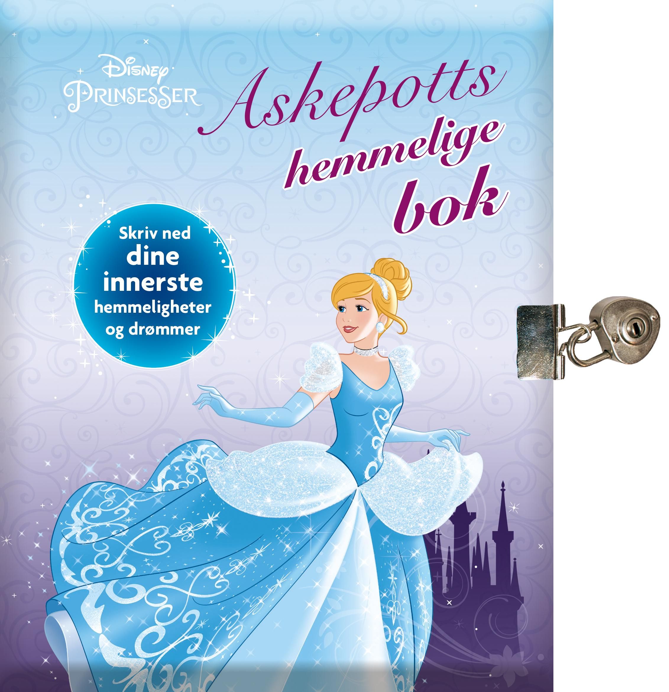 "Askepotts hemmelige bok. Skriv ned dine innerste hemmeligheter og drømmer" av Ann-Karin Bye