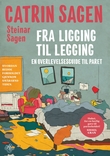 "Fra ligging til legging - en overlevelsesguide til paret" av Catrin Sagen