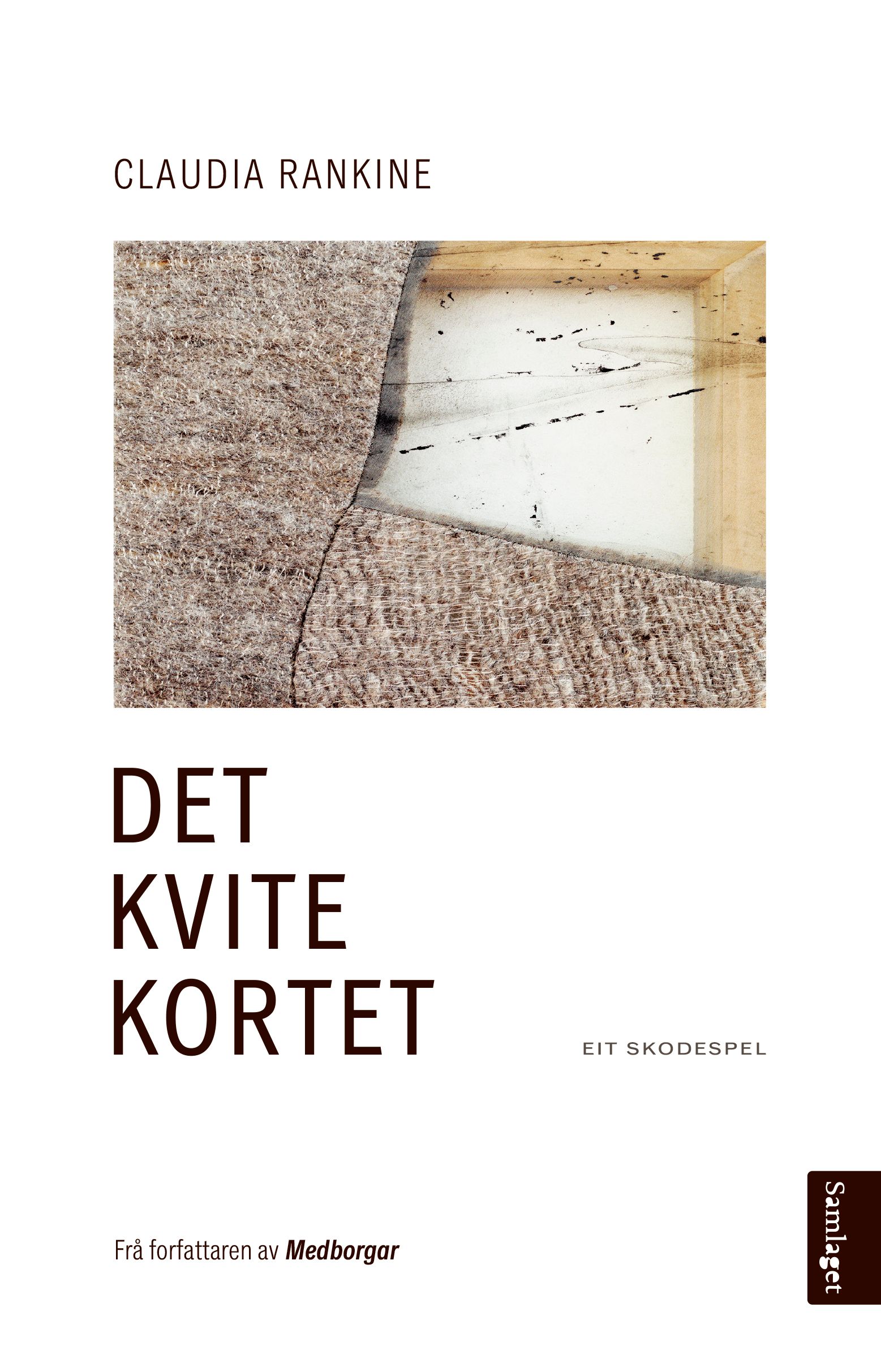 "Det kvite kortet - eit skodespel i éi akt" av Claudia Rankine