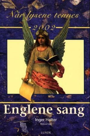 "Når lysene tennes 2002 - englene sang" av Inger Holter
